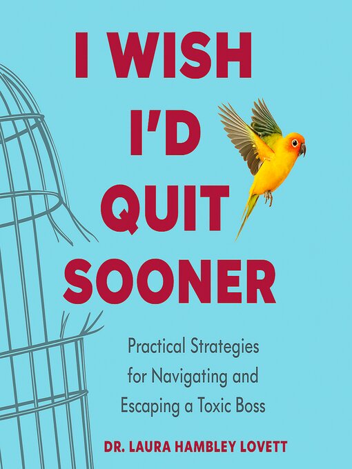 Title details for I Wish I'd Quit Sooner by Dr. Laura Hambley Lovett - Available
